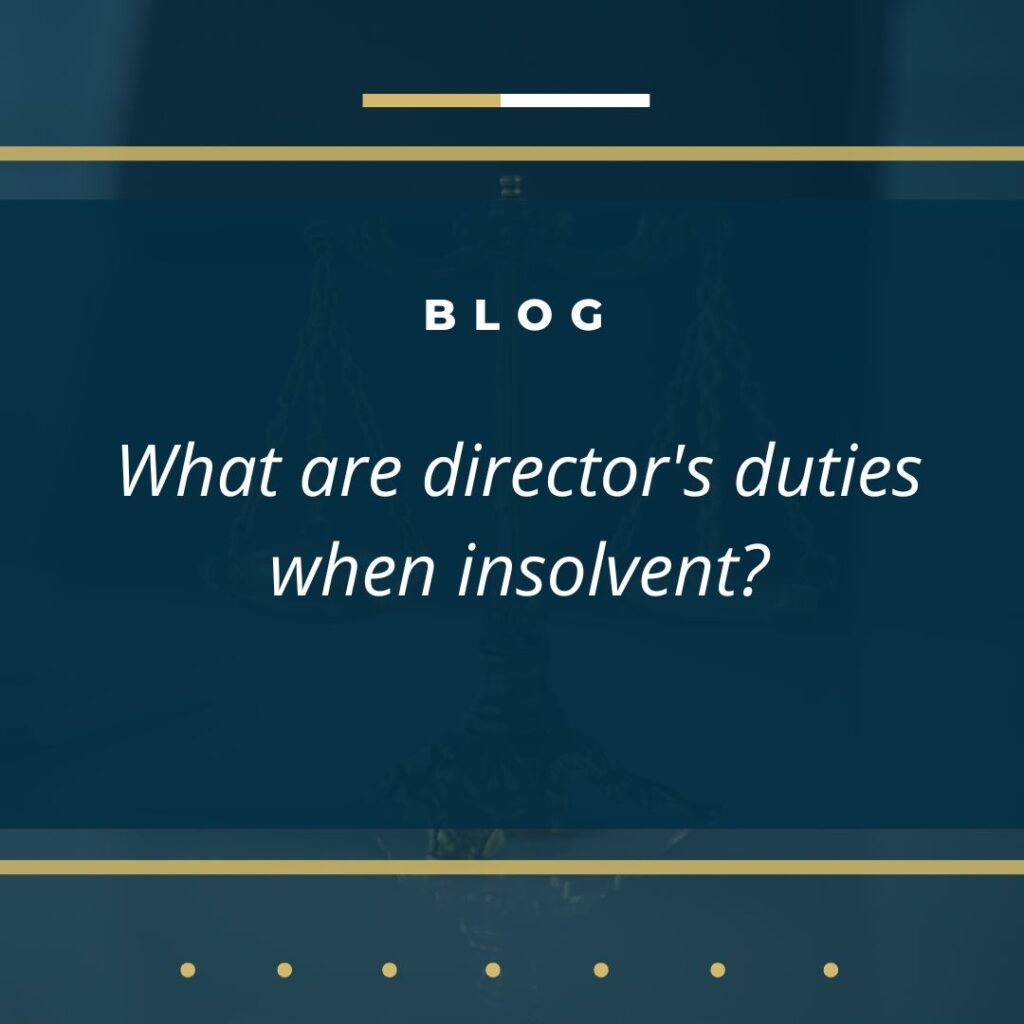 What are director’s duties when insolvent